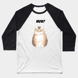 Huh Cat Baseball T-Shirt